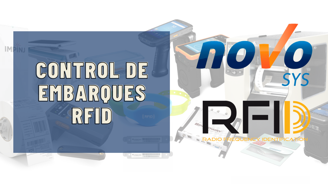 Imagen con dispositivos RFID y el texto "Control de Embarques RFID", junto a los logotipos de Novosys y RFID.