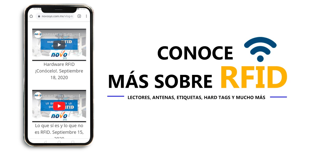 Conoce más sobre RFID - Lectores, antenas, etiquetas y hard tags. Videos informativos de Novosys en móvil